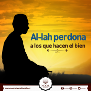 Al-lah perdona a los que hacen el bien