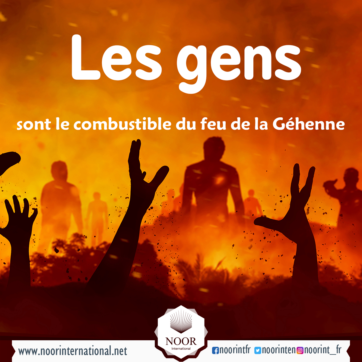 Les gens sont le combustible du feu de la Géhenne