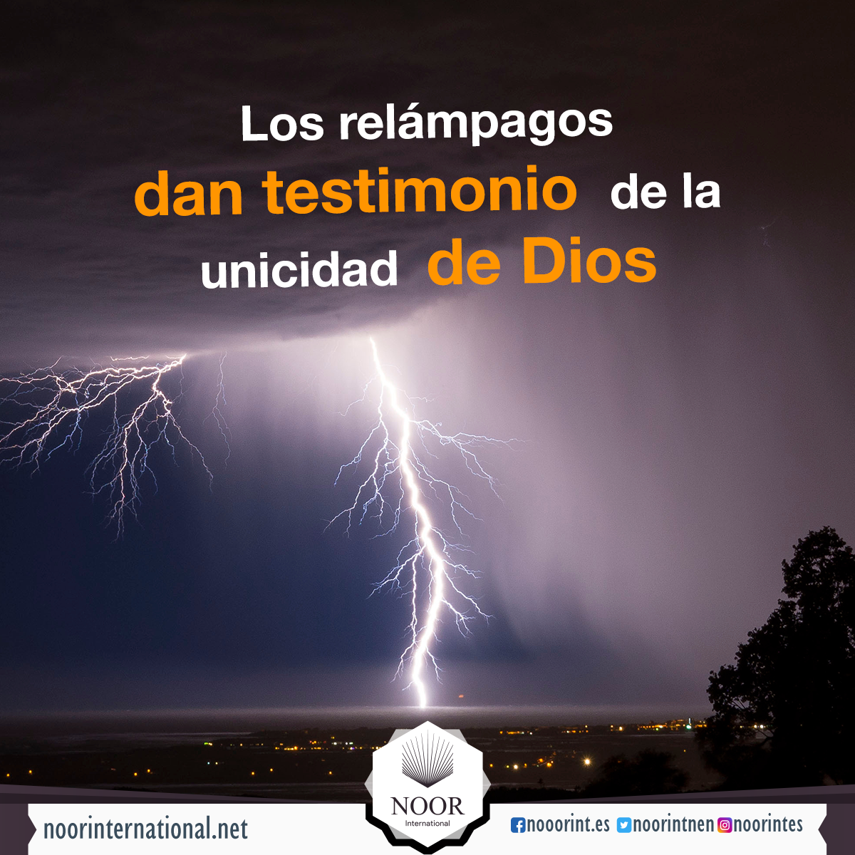 Los relámpagos dan testimonio de la unicidad de Dios