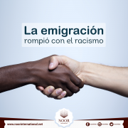 La emigración rompió con el racismo