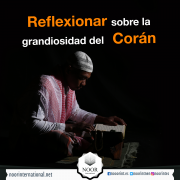 Reflexionar sobre la grandiosidad del Corán