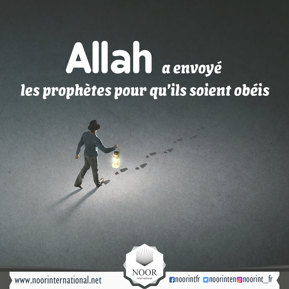 Allah a envoyé les prophètes pour qu’ils soient obéis