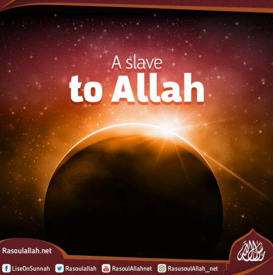 A slave to Allah