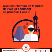 Quel est l’horaire de la prière de l’Aïd et comment se pratique-t-elle ?