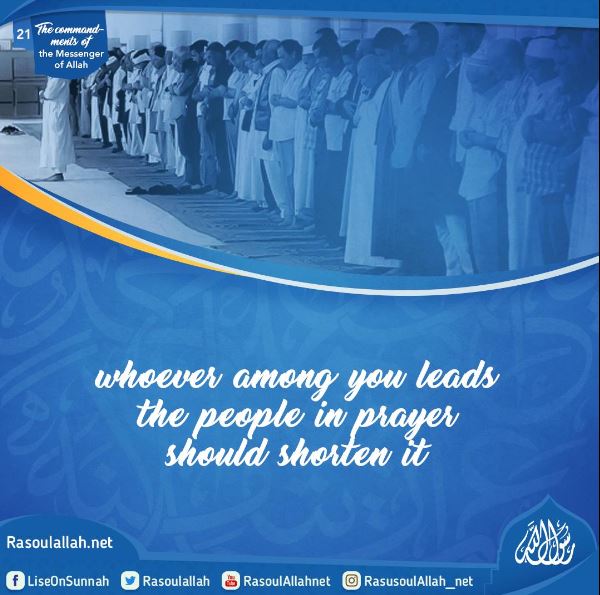 whoever among you leads the people in prayer should shorten it