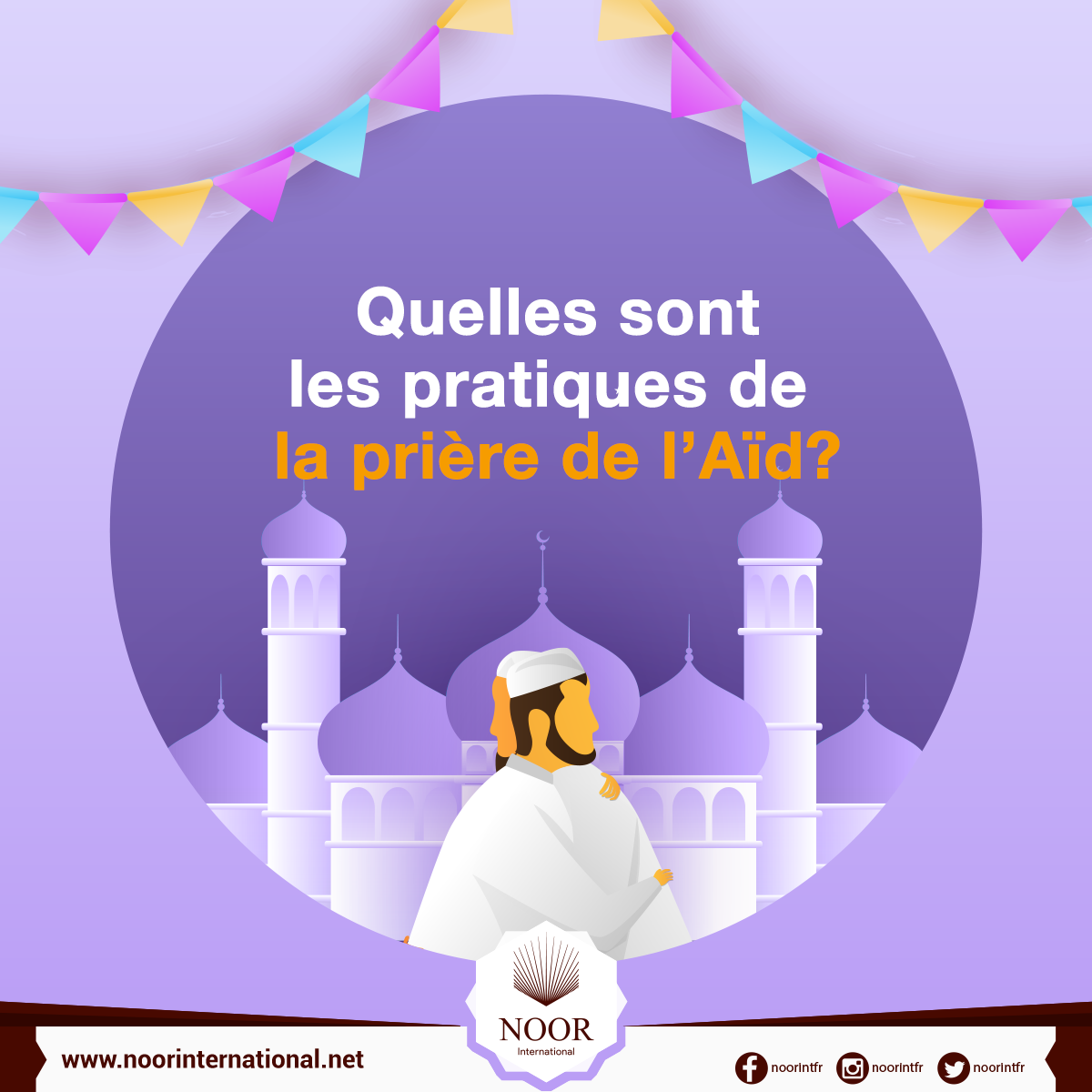 Quelles sont les pratiques de la prière de l’Aïd?