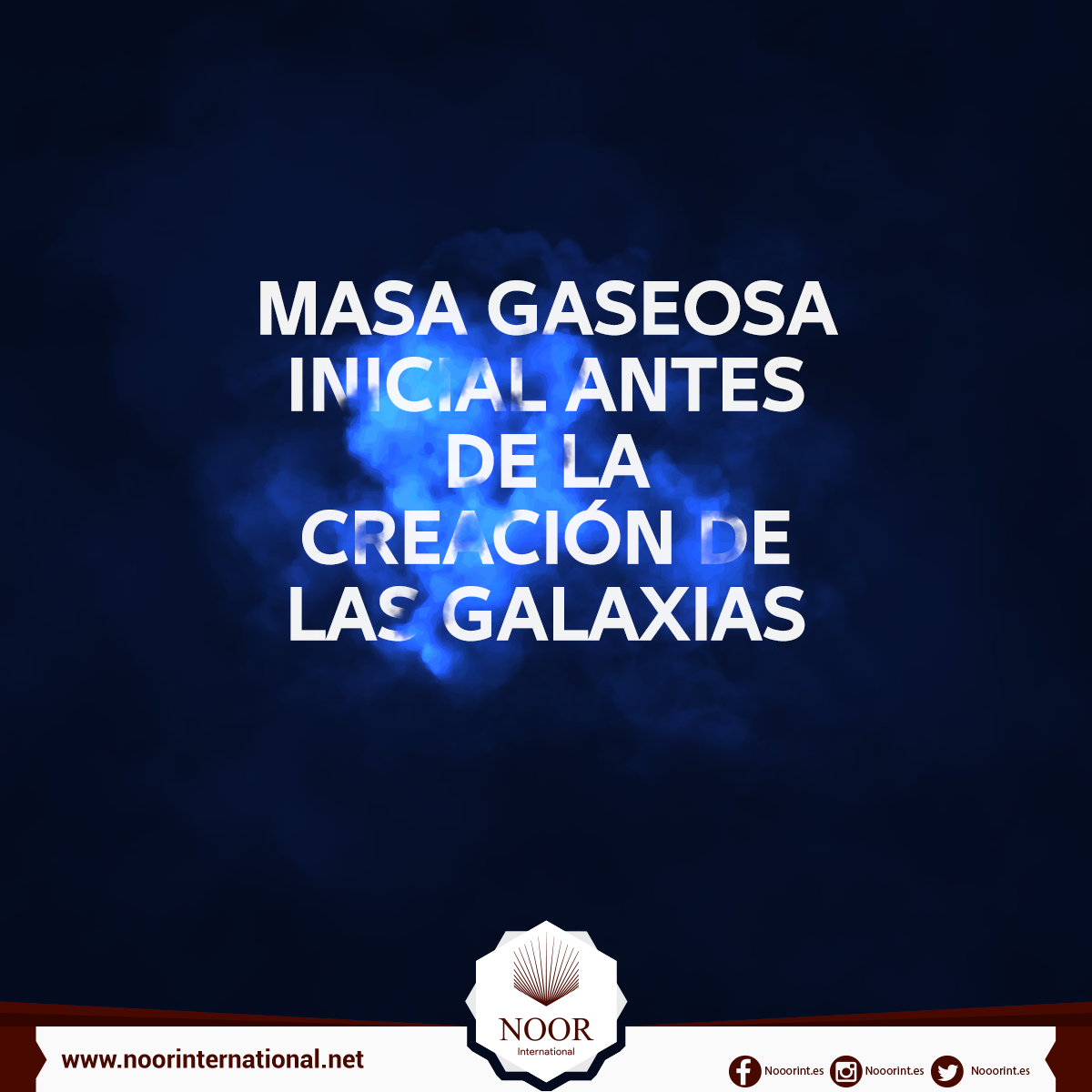 Masa gaseosa inicial antes de la creación de las galaxias