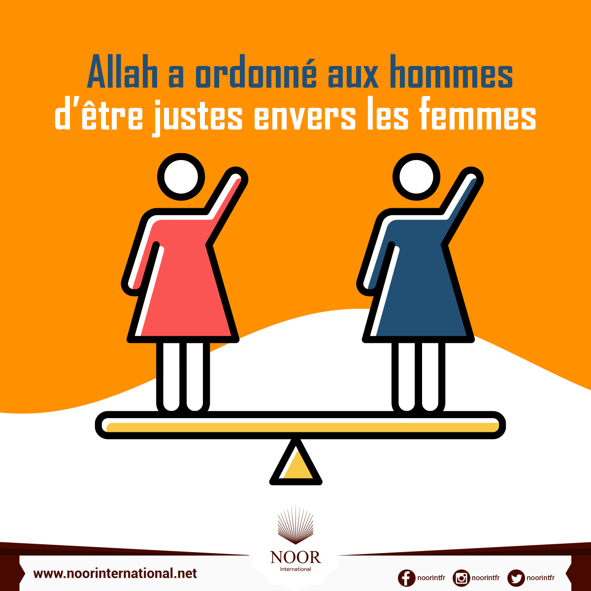 Allah a ordonné aux hommes d’être justes envers les femmes