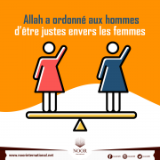 Allah a ordonné aux hommes d’être justes envers les femmes