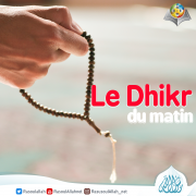 Le Dhikr du matin