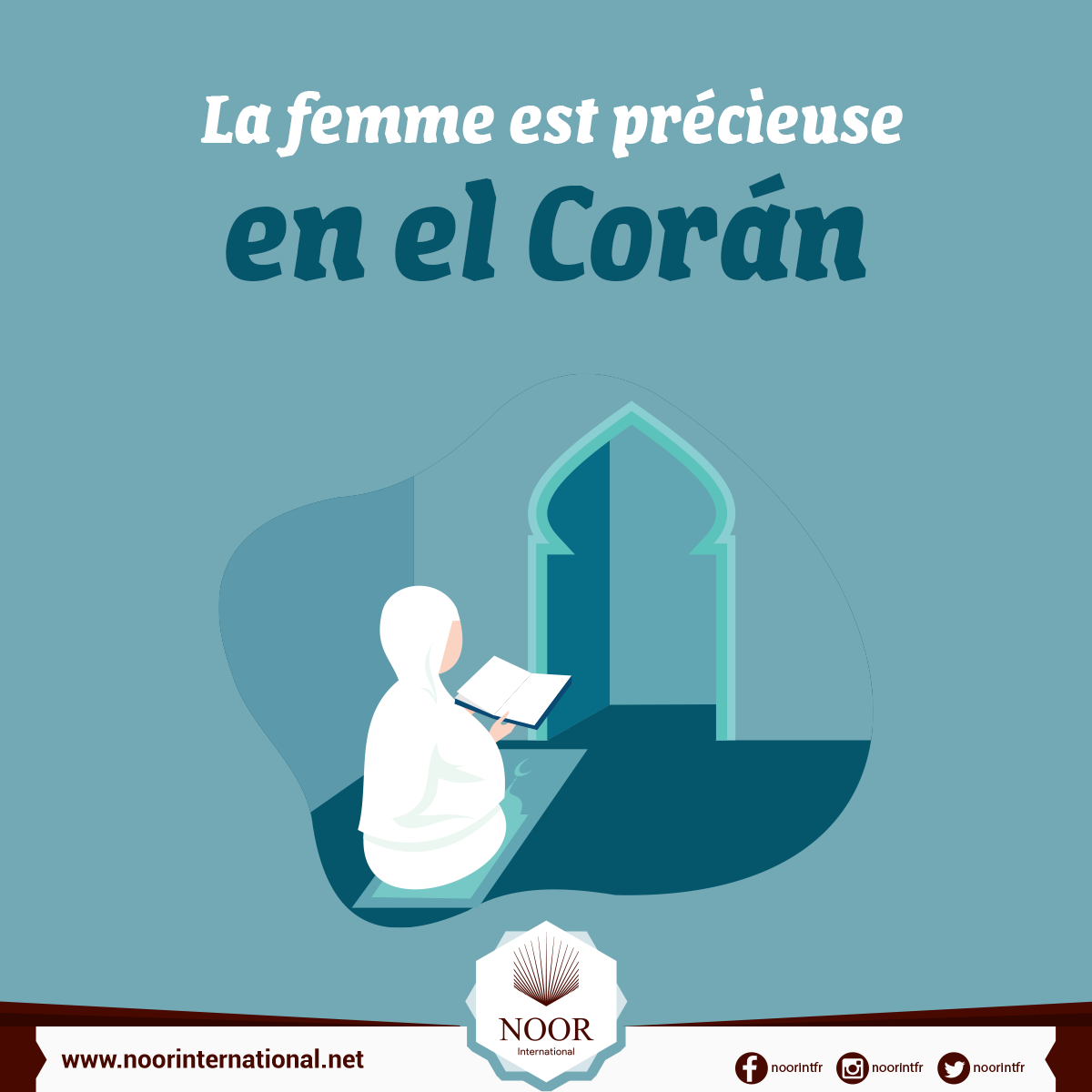 La femme est précieuse dans le Coran