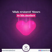 Allah restored Moses to his mother