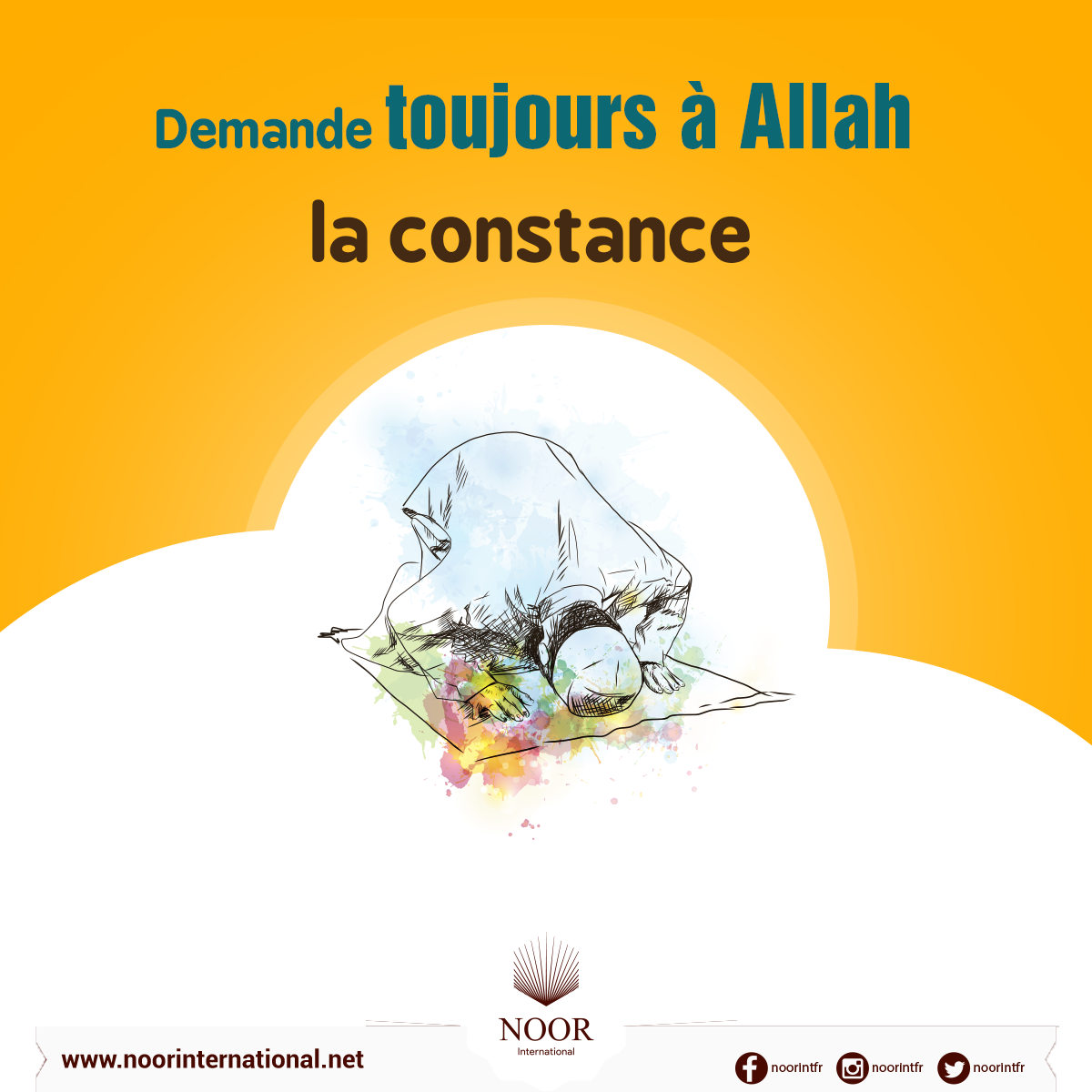 Demande toujours à Allah la constance