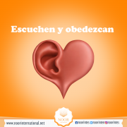 Escuchen y obedezcan