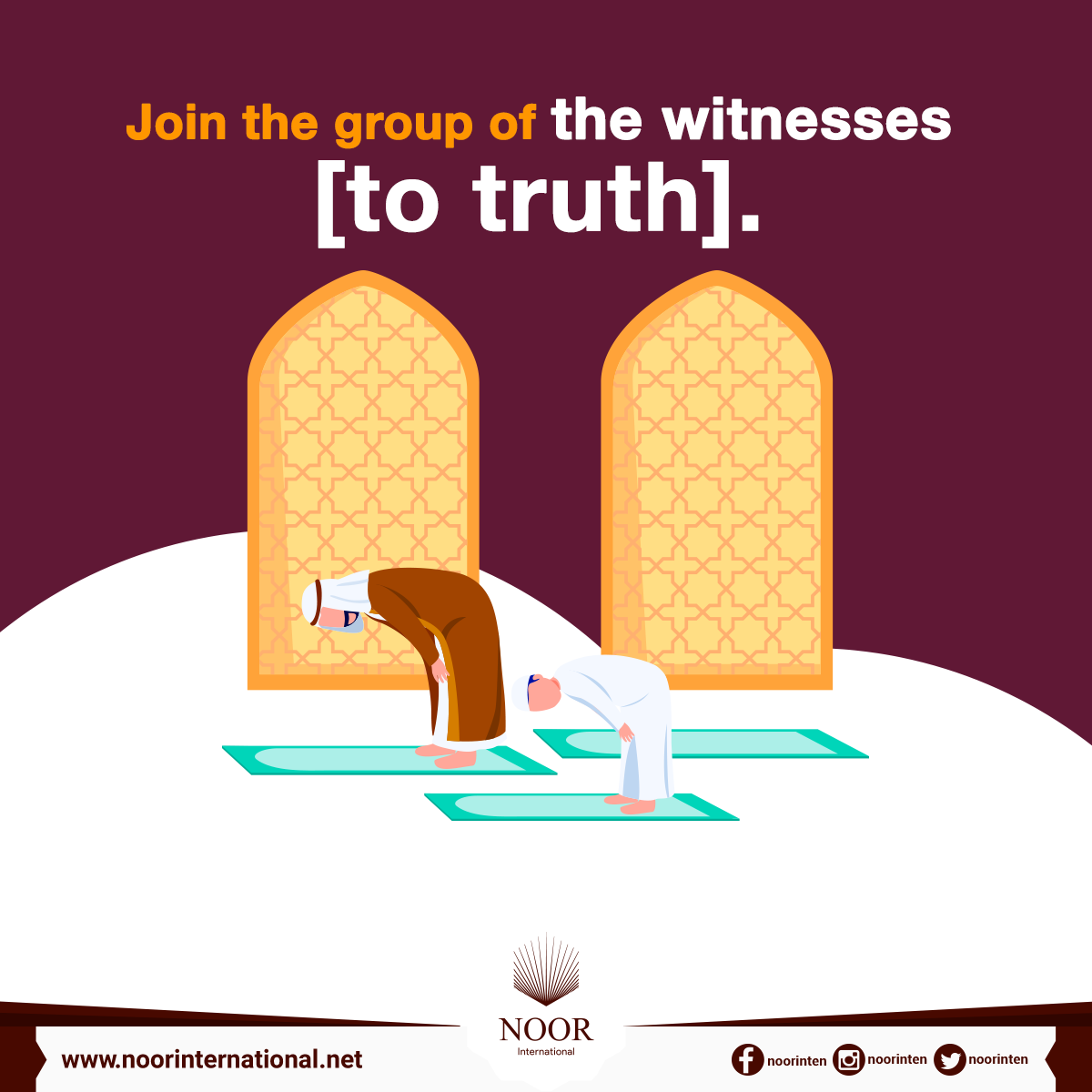 Join the group of the witnesses [to truth].