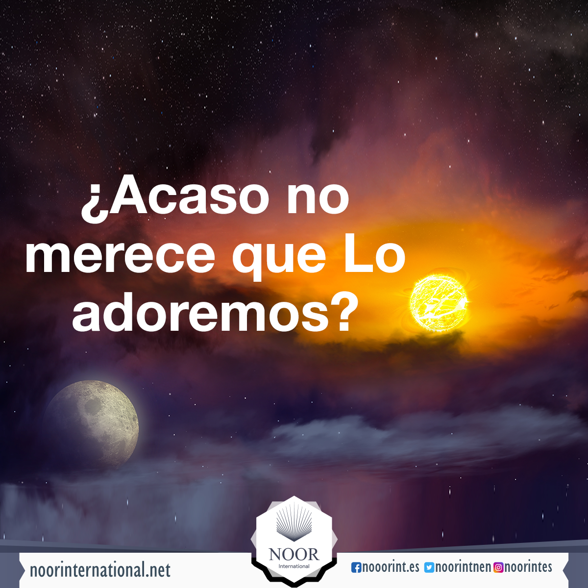 ¿Acaso no merece que Lo adoremos?