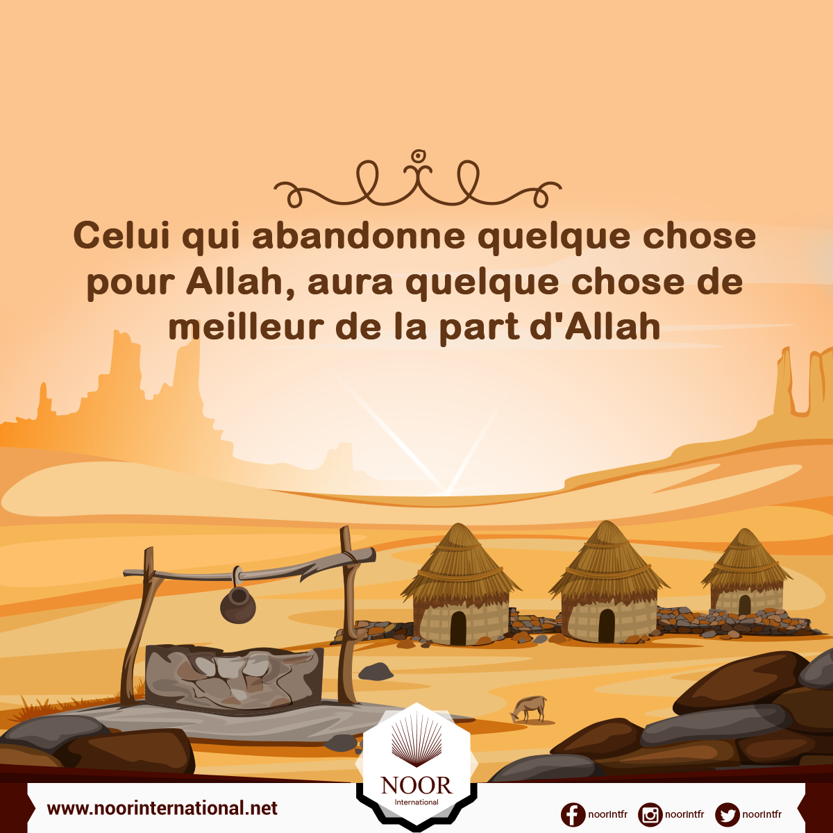 Celui qui abandonne quelque chose pour Allah, aura quelque chose de meilleur de la part d'Allah