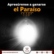 Apresúrense a ganarse el Paraíso