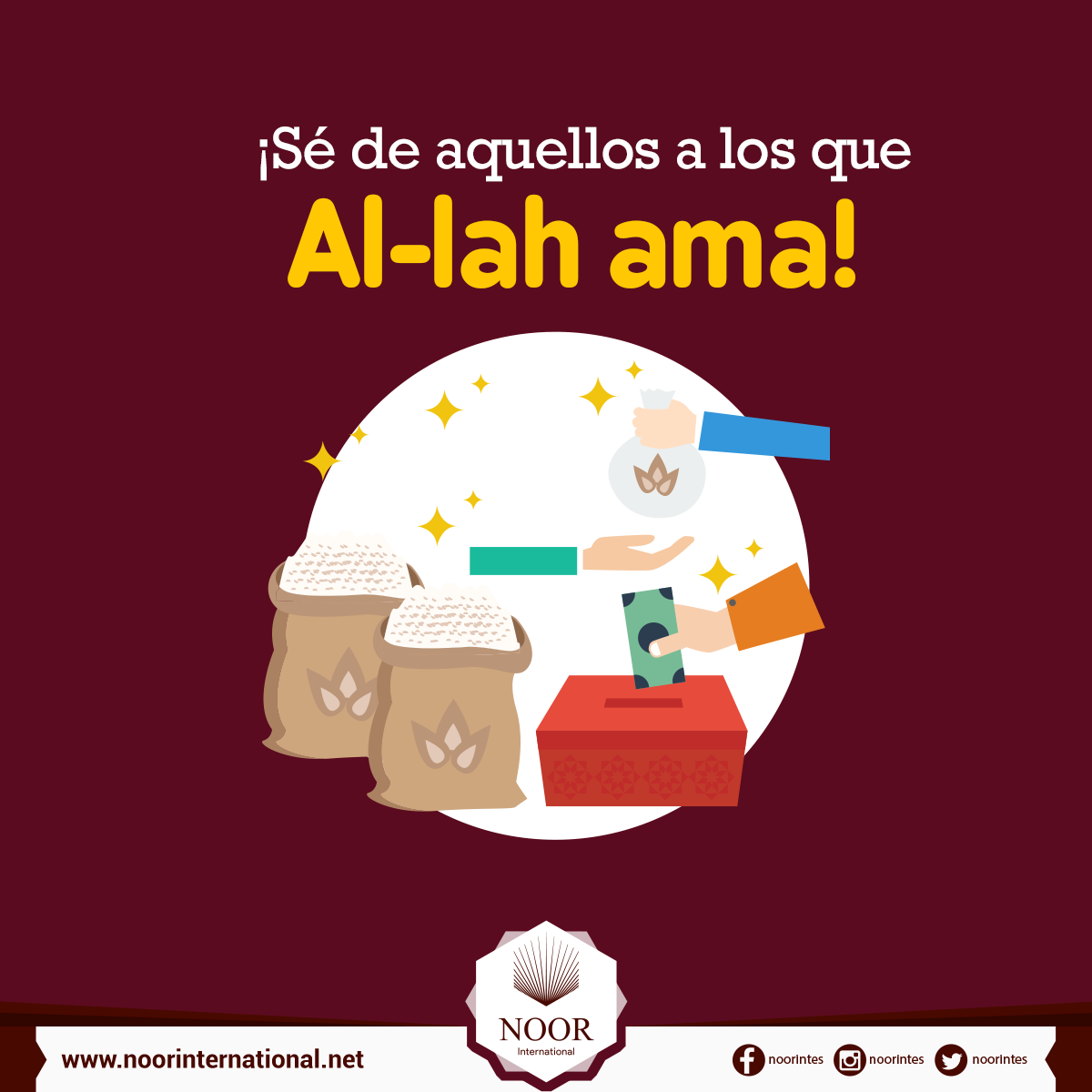 ¡Sé de aquellos a los que Al-lah ama!