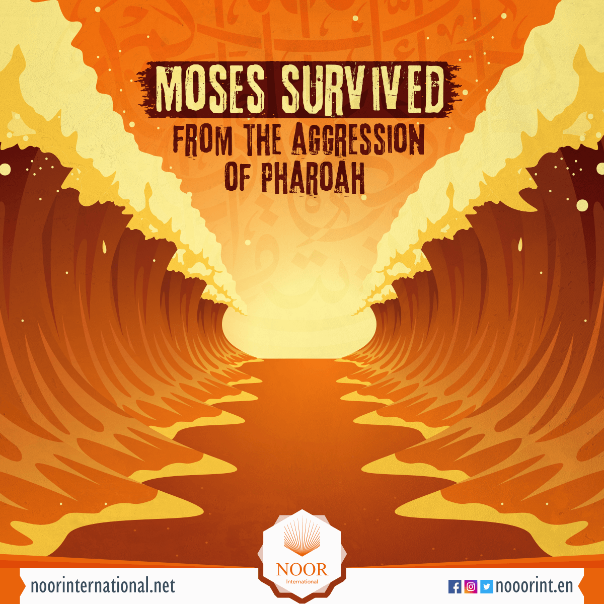 Moses survived from the aggression of Pharoah