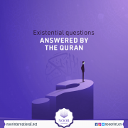 Existential questions answered by the Quran