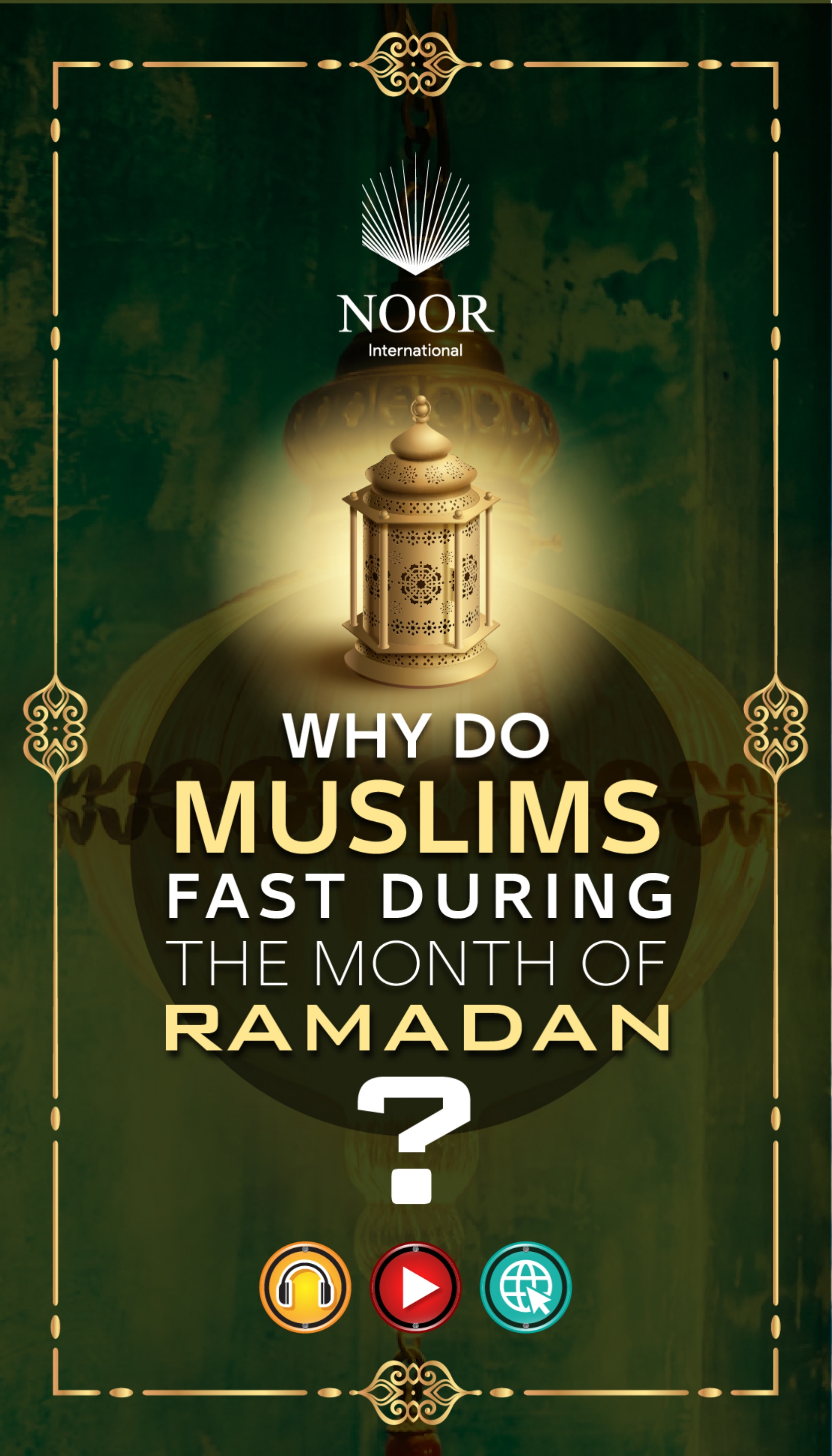 Why do Muslims Fast during the Month of Ramadan ?