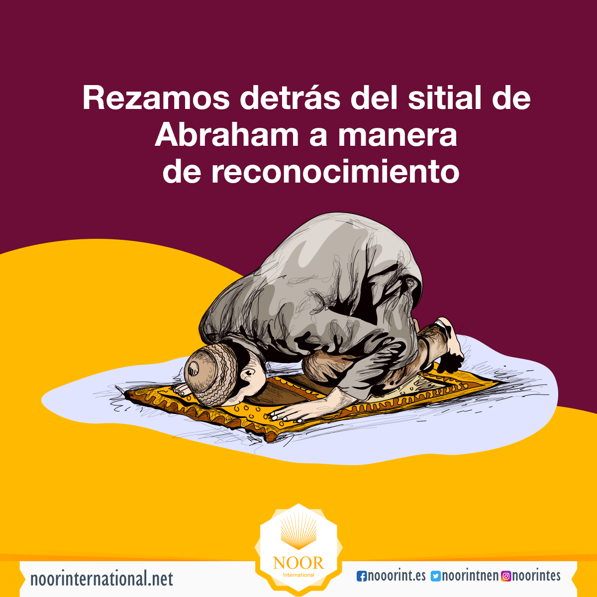 Rezamos detrás del sitial de Abraham a manera de reconocimiento