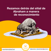 Rezamos detrás del sitial de Abraham a manera de reconocimiento