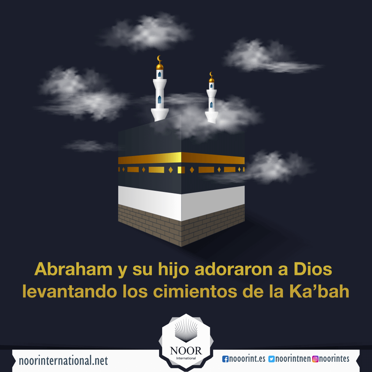 Abraham y su hijo adoraron a Dios levantando los cimientos de la Ka’bah