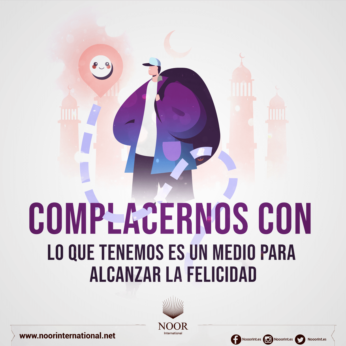 Complacernos con lo que tenemos es un medio para alcanzar la felicidad