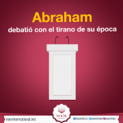 Abraham debatió con el tirano de su época