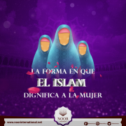 La forma en que el Islam dignifica a la mujer