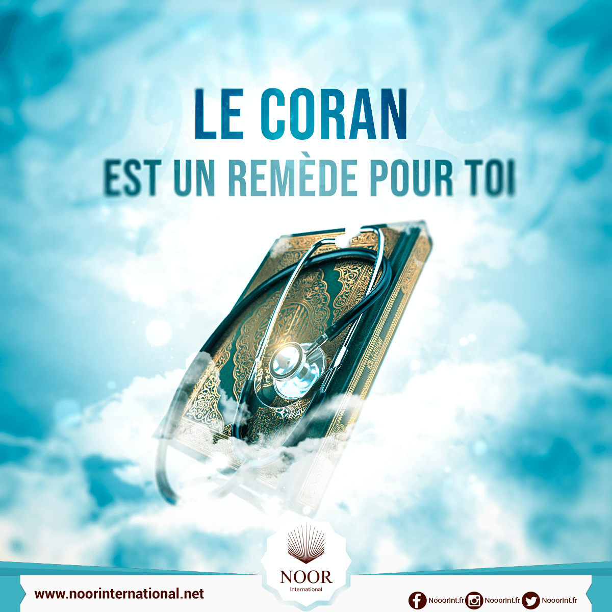 Le Coran est un remède pour toi