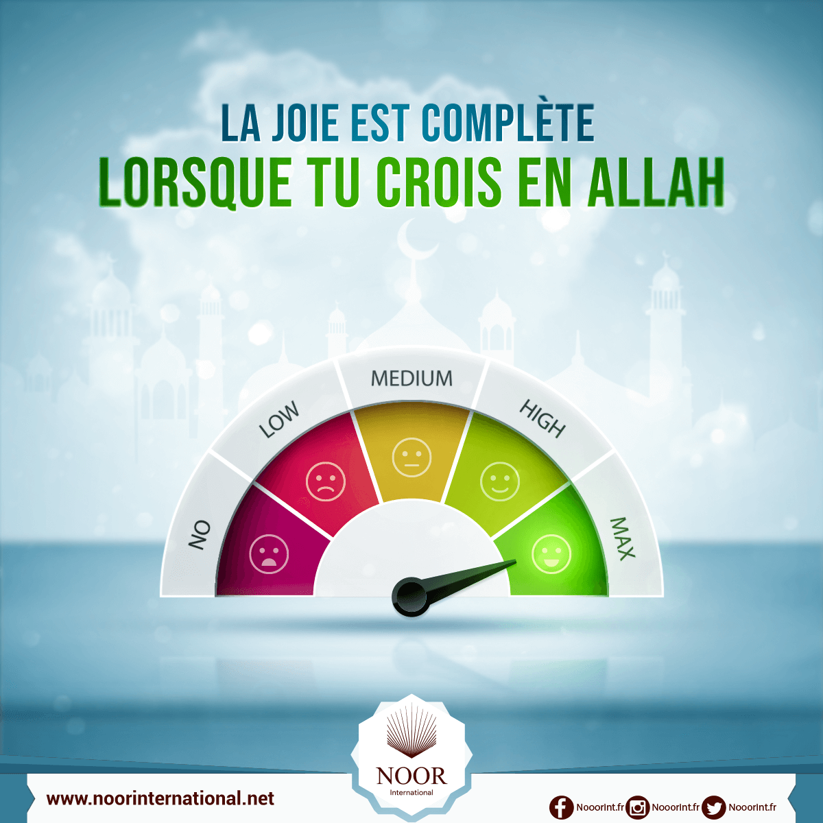 La joie est complète lorsque tu crois en Allah