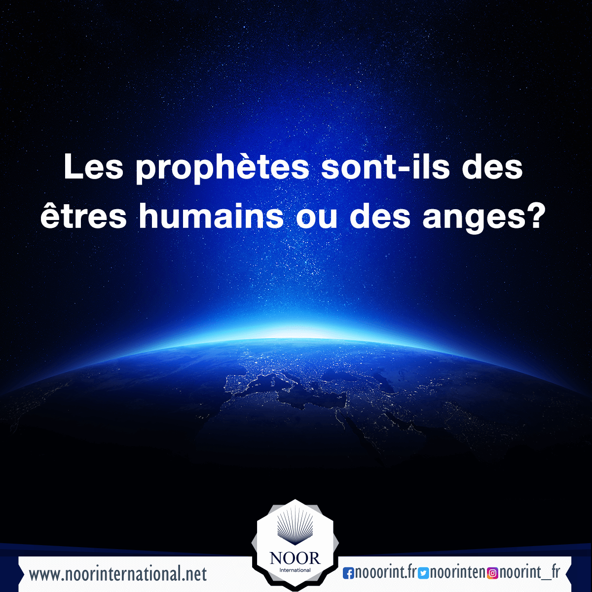 Les prophètes sont-ils des êtres humains ou des anges?