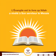 L’Évangile est le livre qu’Allah a révélé à Son serviteur le Messie