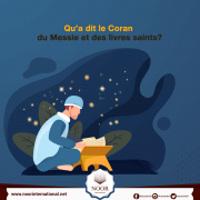 Qu’a dit le Coran du Messie et des livres saints?