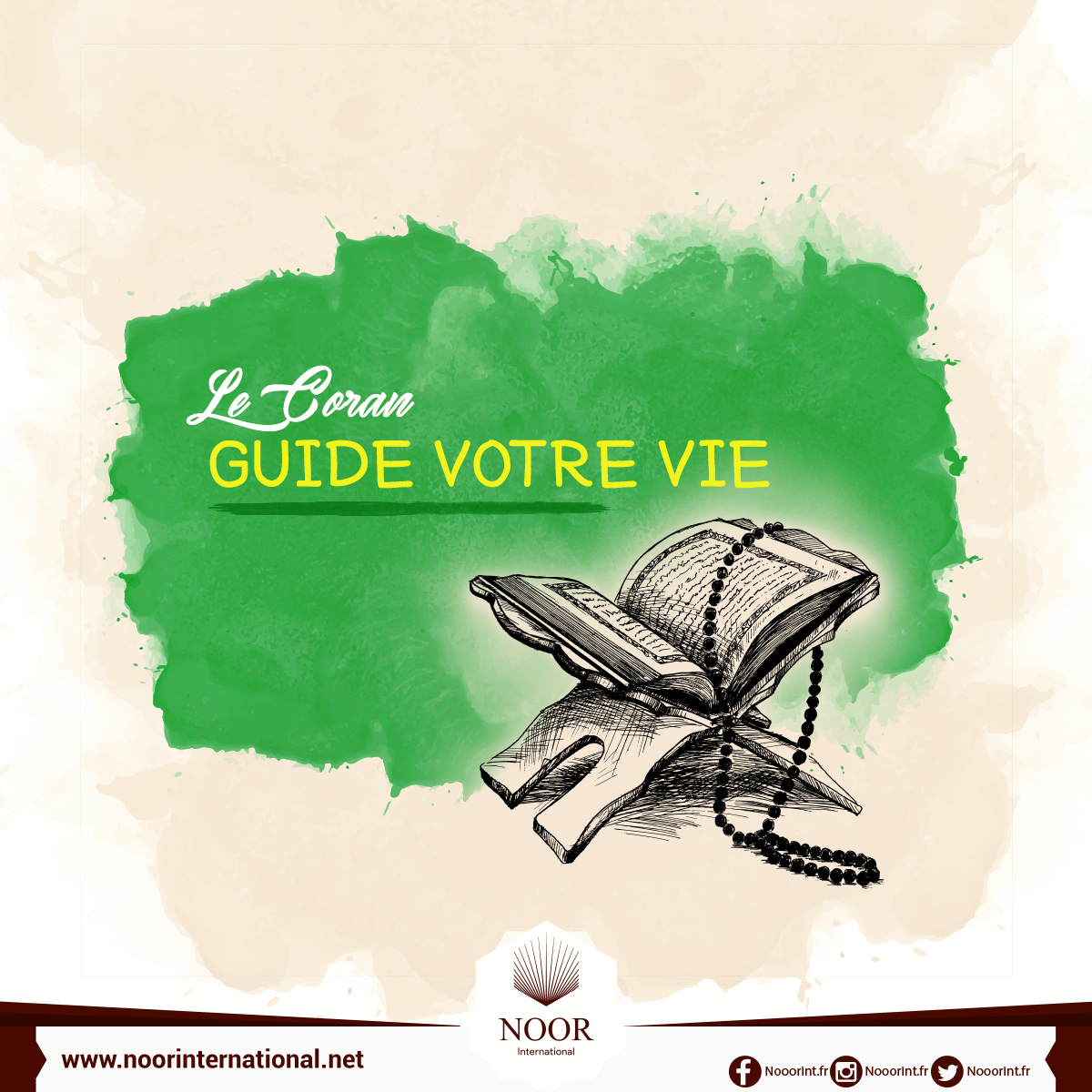 Le Coran guide votre vie