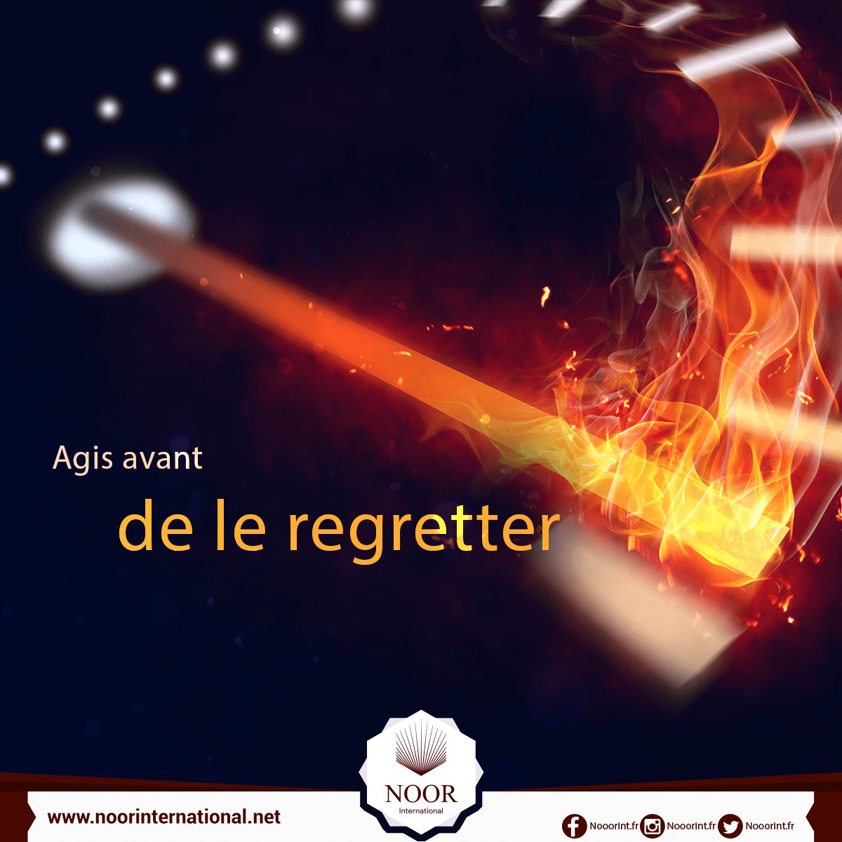 Agis avant de le regretter