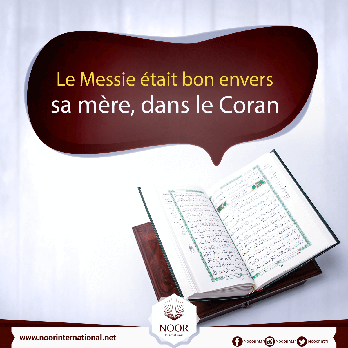 Le Messie était bon envers sa mère, dans le Coran